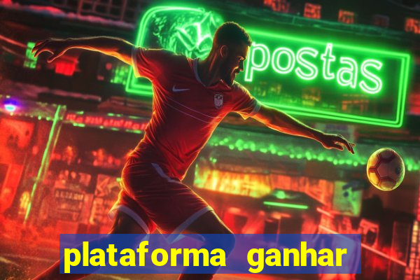 plataforma ganhar dinheiro jogando